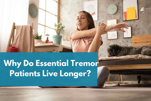  Why do essential tremor patients live longer? blog post banner