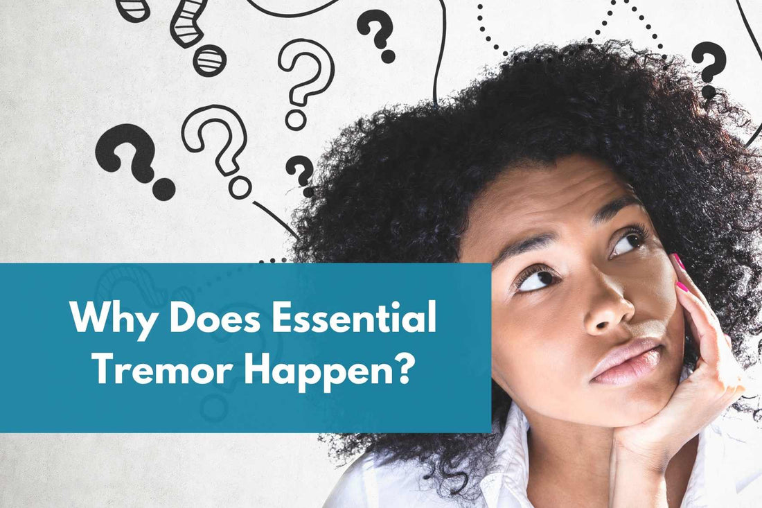 Why does essential tremor happen? Blog Post Banner