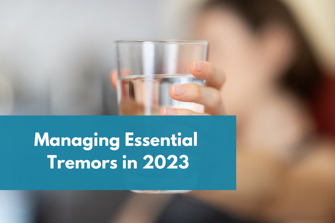 Managing essential tremors in 2023 | Treatments