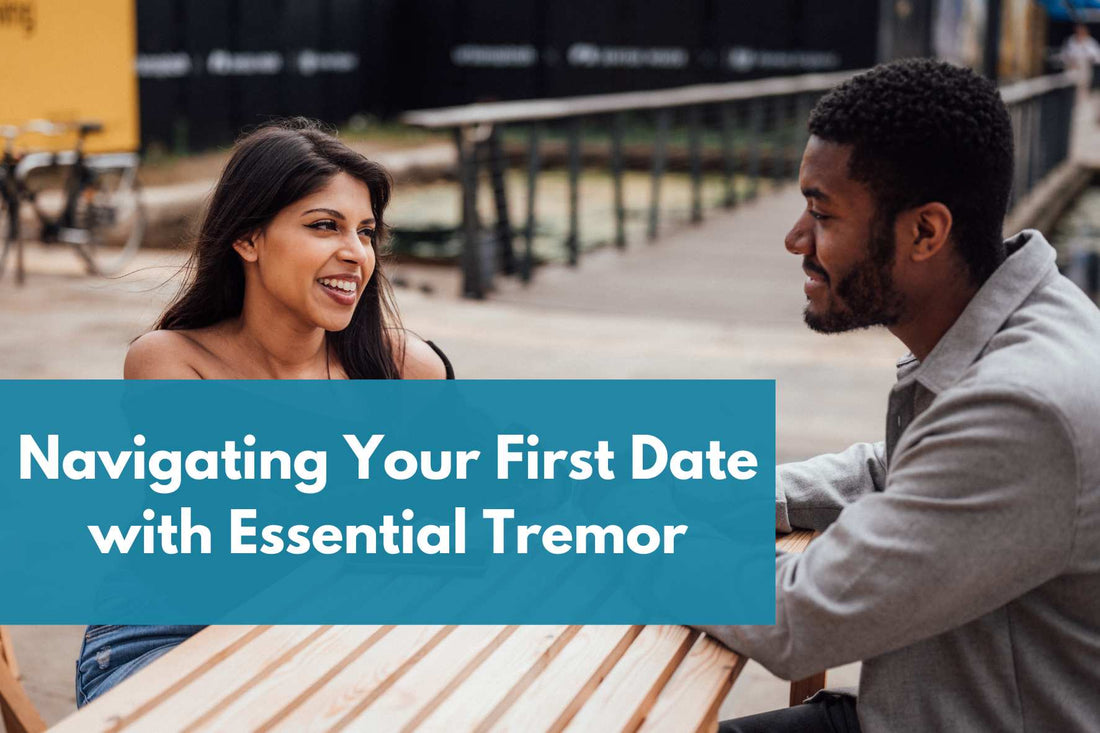 first date with essential tremor