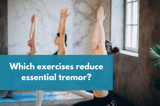 Which exercises reduce essential tremor?